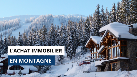 Investir en immobilier de montagne