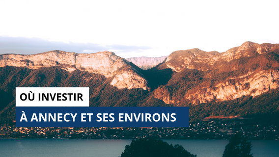 où investir à Annecy en 2023